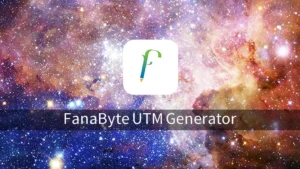 FanaByte UTM Generator - افزونه وردپرس ساخت لینک UTM